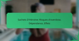 Sachets D’Héroïne: Risques d’overdose, Dépendance, Effets